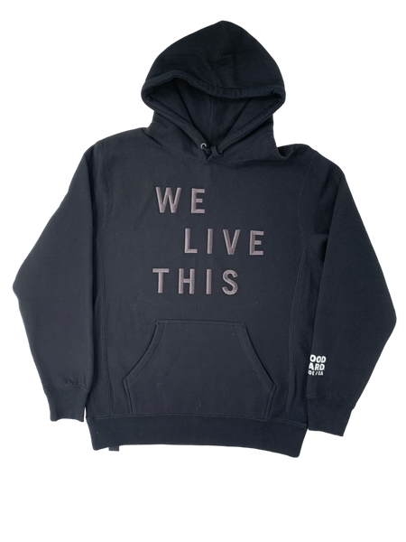 "We Live This" Hoodie with Tahoe Location Drop